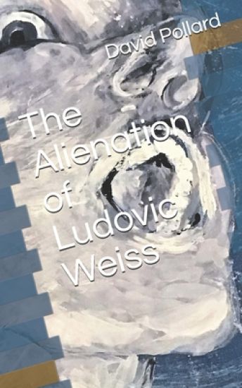 The Alienation of Ludovic Weiss