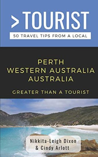 Greater Than a Tourist- Perth Western Australia Australia