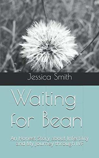 Waiting for Bean: An Honest Story about Infertility and My Journey through IVF