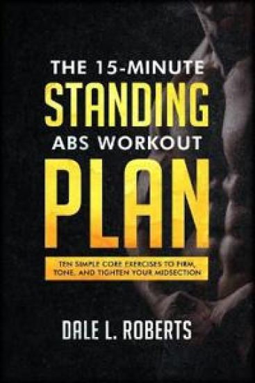 The 15-Minute Standing Abs Workout Plan