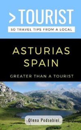 Greater Than a Tourist- Asturias Spain