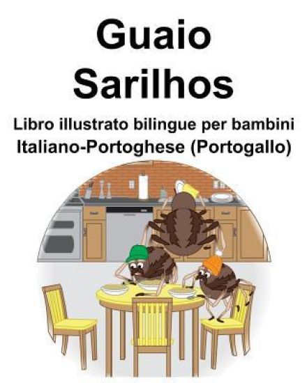 Italiano-Portoghese (Portogallo) Guaio/Sarilhos Libro illustrato bilingue per bambini
