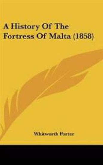 History Of The Fortress Of Malta (1858)