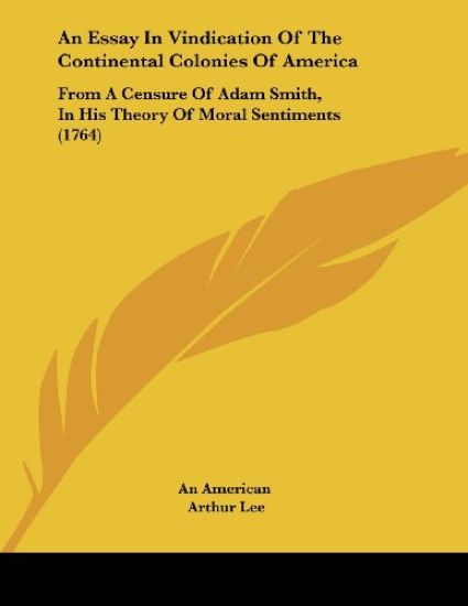 An Essay in Vindication of the Continental Colonies of America