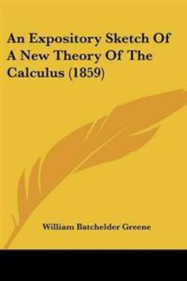 Expository Sketch Of A New Theory Of The Calculus (1859)