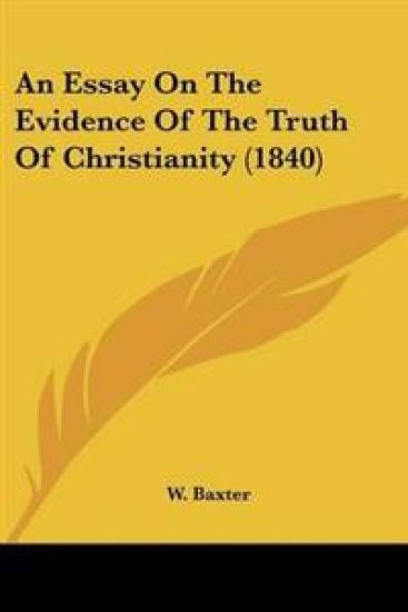Essay On The Evidence Of The Truth Of Christianity (1840)