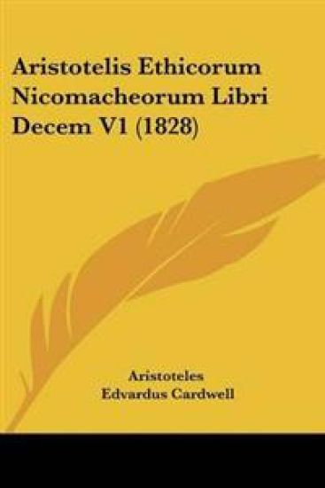 Aristotelis Ethicorum Nicomacheorum Libri Decem V1 (1828)