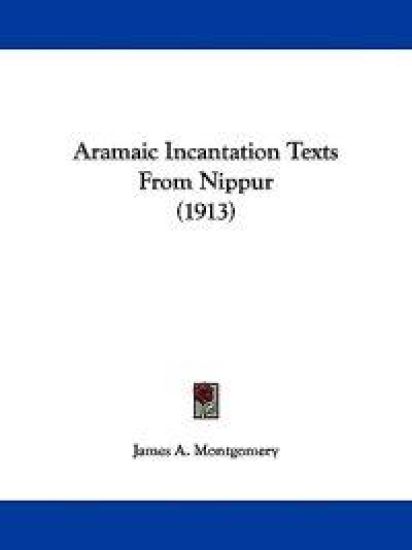 Aramaic Incantation Texts from Nippur