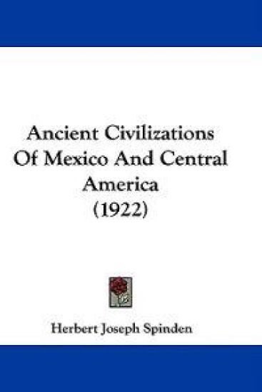 Ancient Civilizations of Mexico and Central America