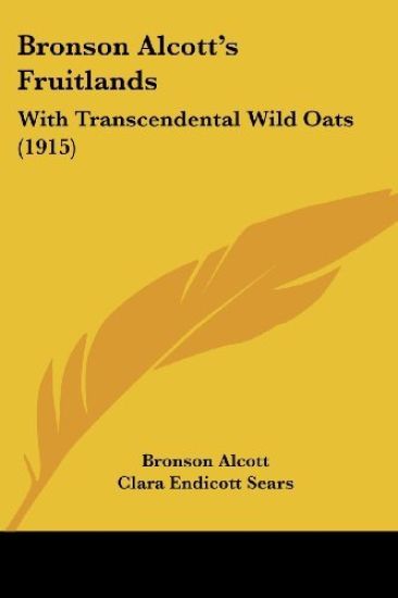 Bronson Alcott's Fruitlands – Bronson Alcott, kirjan kansikuva
