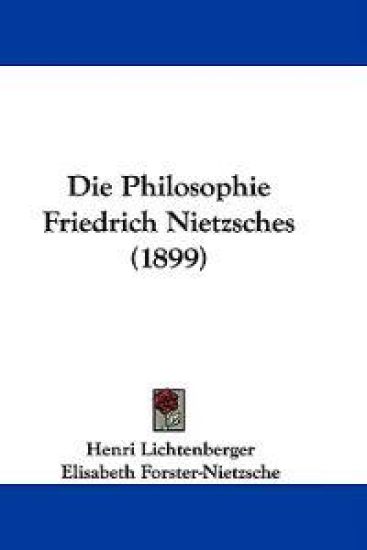 Die Philosophie Friedrich Nietzsches