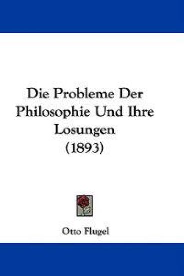 Die Probleme Der Philosophie Und Ihre Losungen