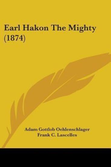 Earl Hakon The Mighty (1874)