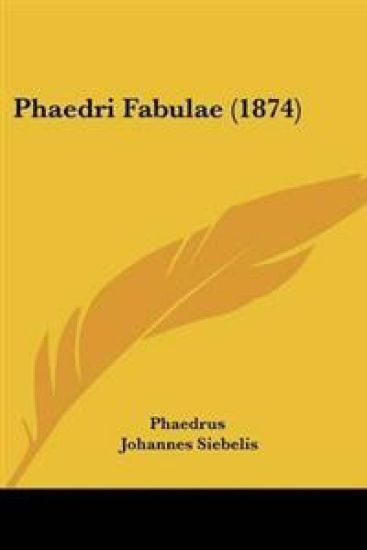 Phaedri Fabulae (1874)