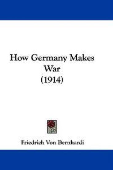How Germany Makes War
