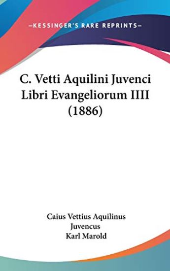 C. Vetti Aquilini Juvenci Libri Evangeliorum Iiii – Caius Vettius Aquilinus Juvencus, kirjan kansikuva