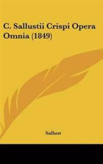 C. Sallustii Crispi Opera Omnia