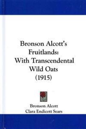 Bronson Alcott's Fruitlands – Bronson Alcott, kirjan kansikuva