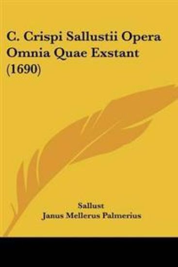 C. Crispi Sallustii Opera Omnia Quae Exstant (1690)