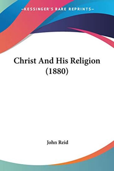 Christ and His Religion
