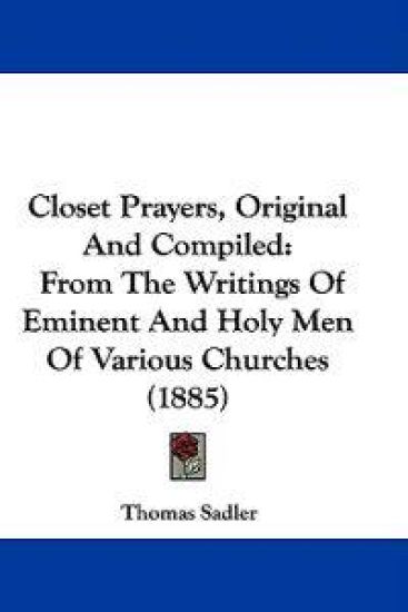 Closet Prayers, Original and Compiled