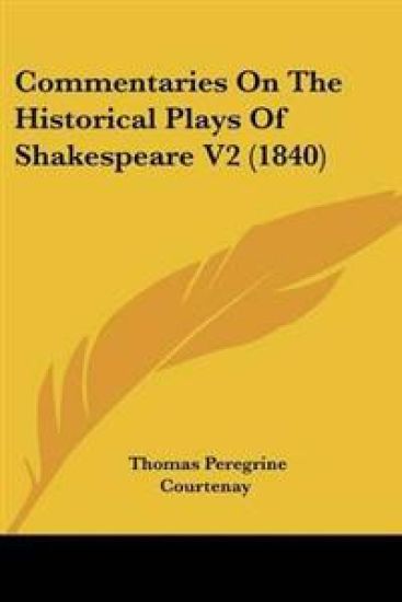 Commentaries On The Historical Plays Of Shakespeare V2 (1840)