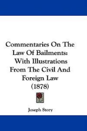 Commentaries on the Law of Bailments