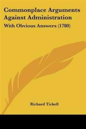 Commonplace Arguments Against Administration