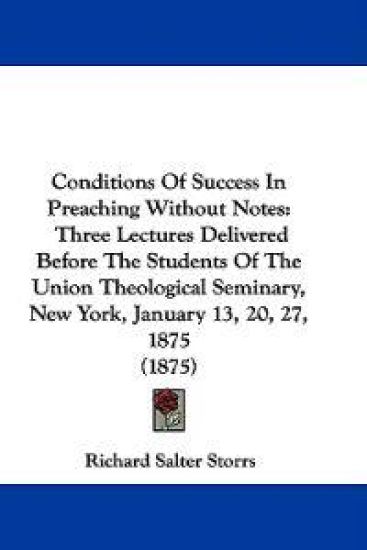 Conditions of Success in Preaching Without Notes