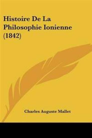 Histoire De La Philosophie Ionienne (1842)