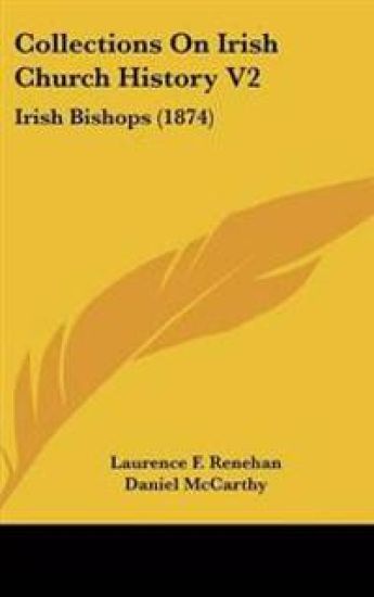 Collections On Irish Church History V2