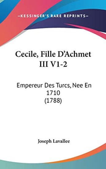 Cecile, Fille D'Achmet III V1-2