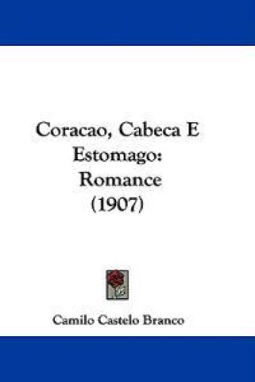 Coracao, Cabeca E Estomago