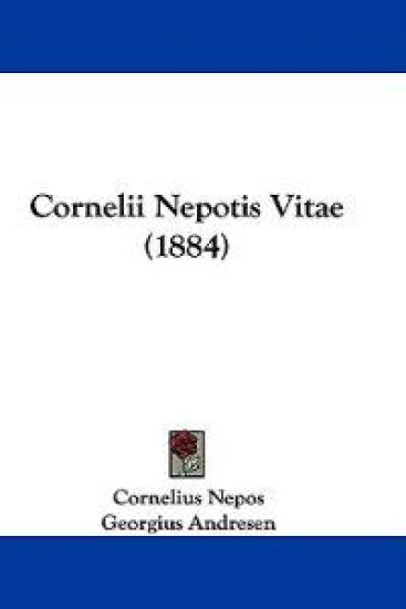 Cornelii Nepotis Vitae
