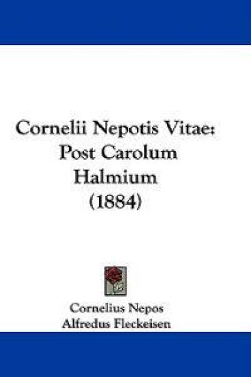 Cornelii Nepotis Vitae