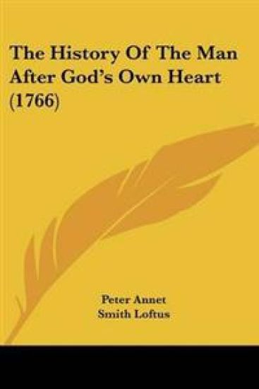 History Of The Man After God's Own Heart (1766)
