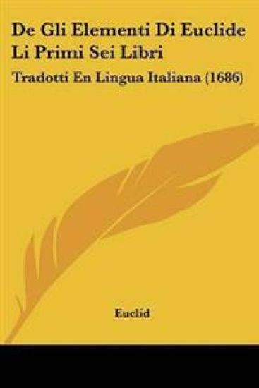 De Gli Elementi Di Euclide Li Primi Sei Libri
