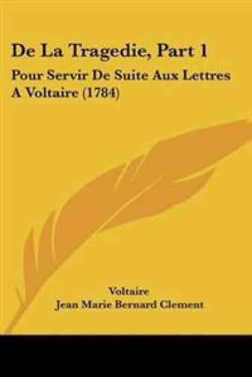 De La Tragedie, Part 1