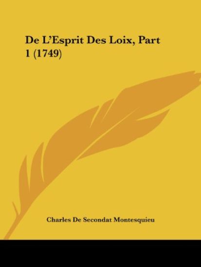 De L'Esprit Des Loix, Part 1 (1749)