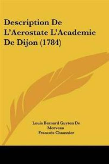 Description De L'Aerostate L'Academie De Dijon (1784)