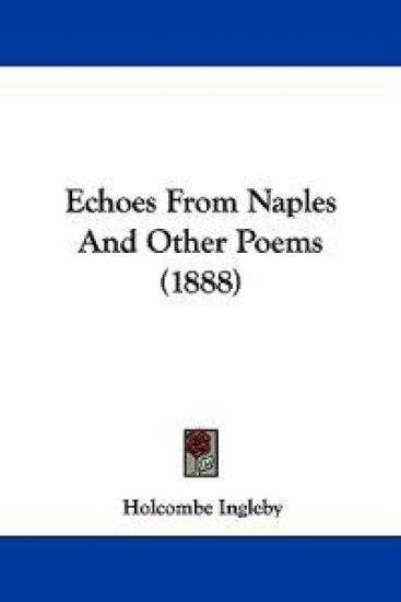 Echoes From Naples And Other Poems (1888)