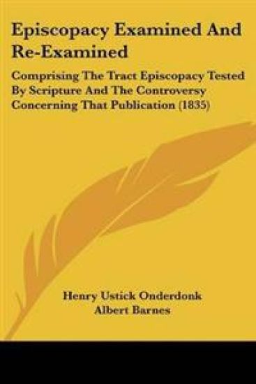 Episcopacy Examined And Re-Examined