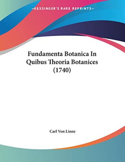 Fundamenta Botanica In Quibus Theoria Botanices (1740)