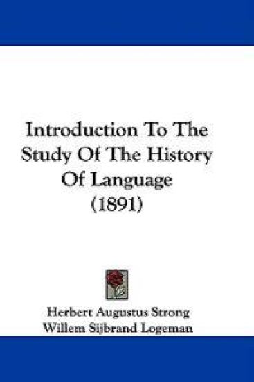 Introduction To The Study Of The History Of Language (1891)