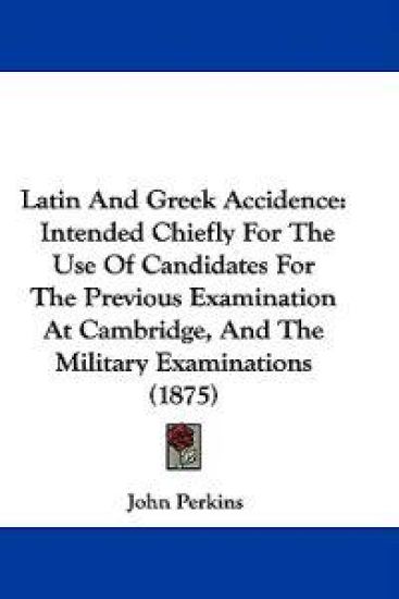 Latin And Greek Accidence