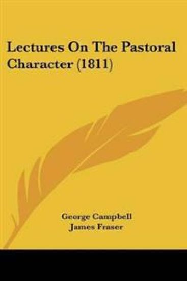 Lectures On The Pastoral Character (1811)