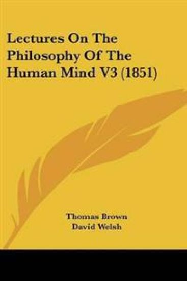 Lectures On The Philosophy Of The Human Mind V3 (1851)