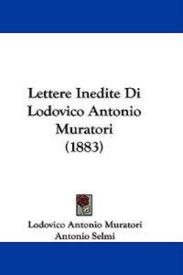 Lettere Inedite Di Lodovico Antonio Muratori (1883)
