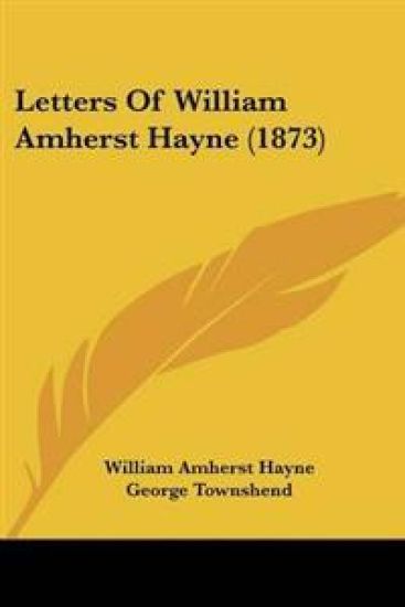 Letters Of William Amherst Hayne (1873)