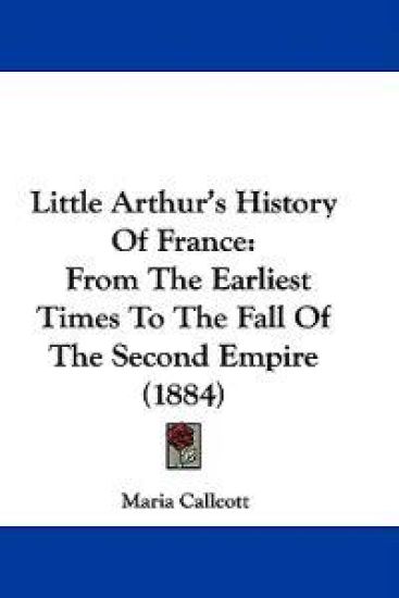 Little Arthur's History Of France